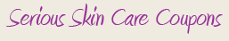 Serious Skin Care Coupons