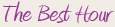 The Best Hour